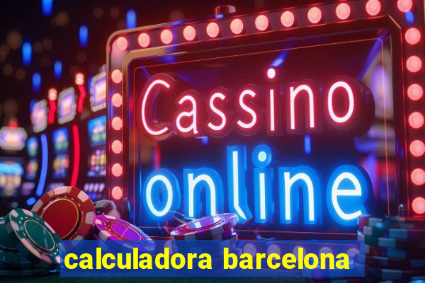 calculadora barcelona